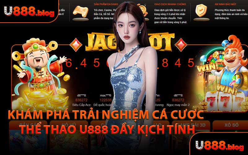 Khám Phá Trải Nghiệm Cá Cược Thể Thao U888 Đầy Kịch Tính